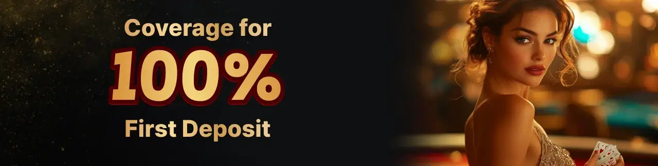 First Deposit We Cover 100%